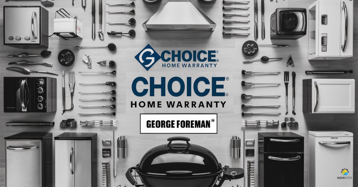 Choice Home Warranty George Foreman All Need To Know