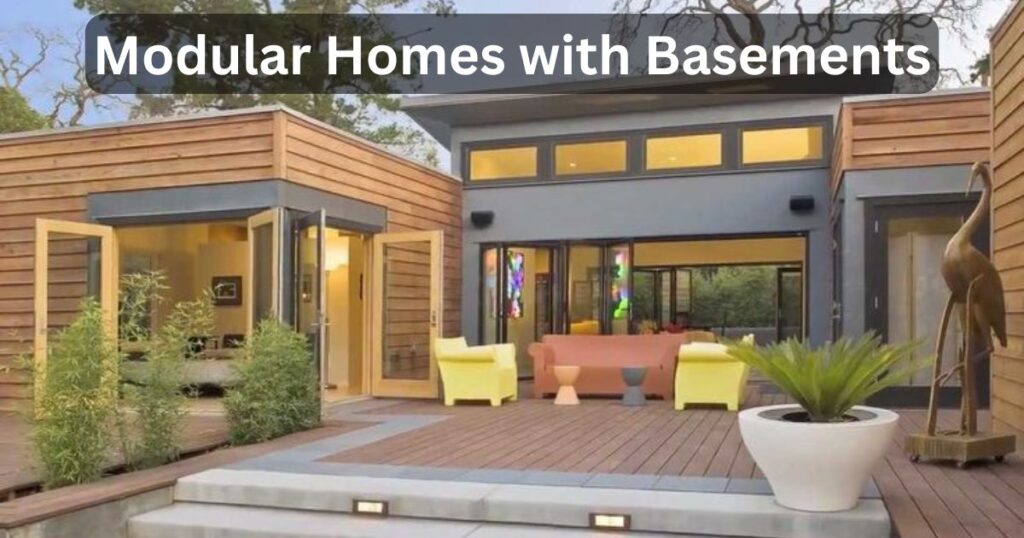 Modular Homes with Basements