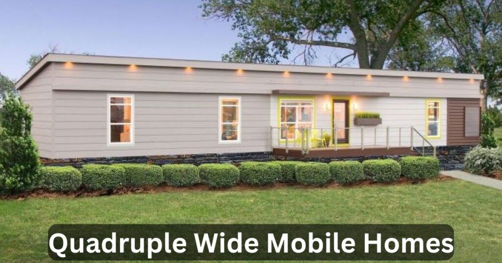 Quadruple Wide Mobile Homes